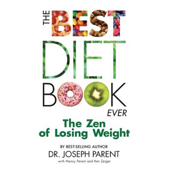 Pre-Owned The Best Diet Book Ever: The Zen of Losing Weight (Paperback) 0972846921 9780972846929