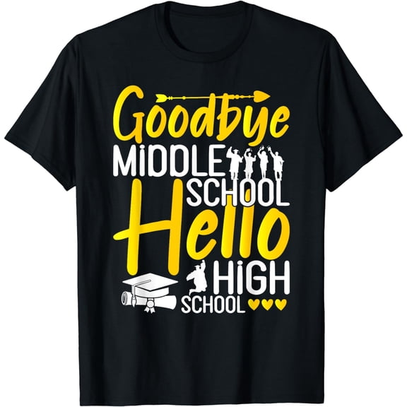 Goodbye Middle School Hello High School 8th Grade Graduation T-Shirt
