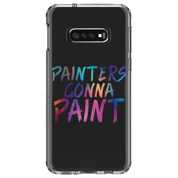 DistinctInk Clear Shockproof Hybrid Case for Samsung Galaxy S10e (5.8" Screen) - TPU Bumper Acrylic Back Tempered Glass Screen Protector - Painters Gonna Paint