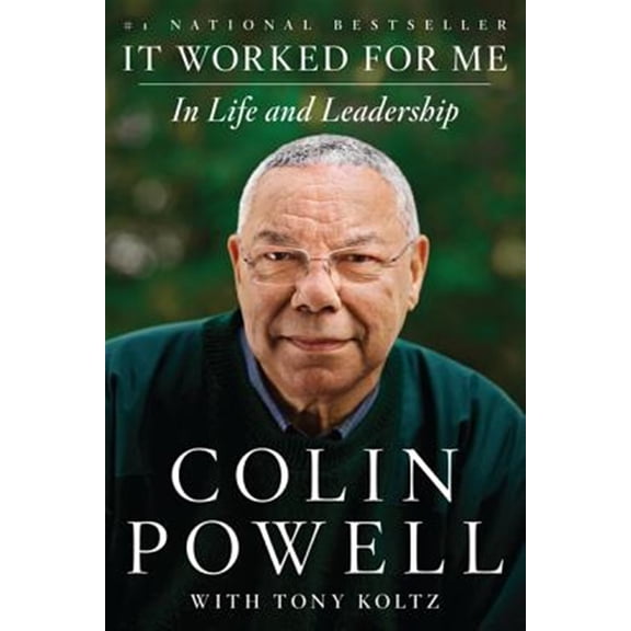 Pre-Owned It Worked for Me: In Life and Leadership (Paperback) 0062135139 9780062135131
