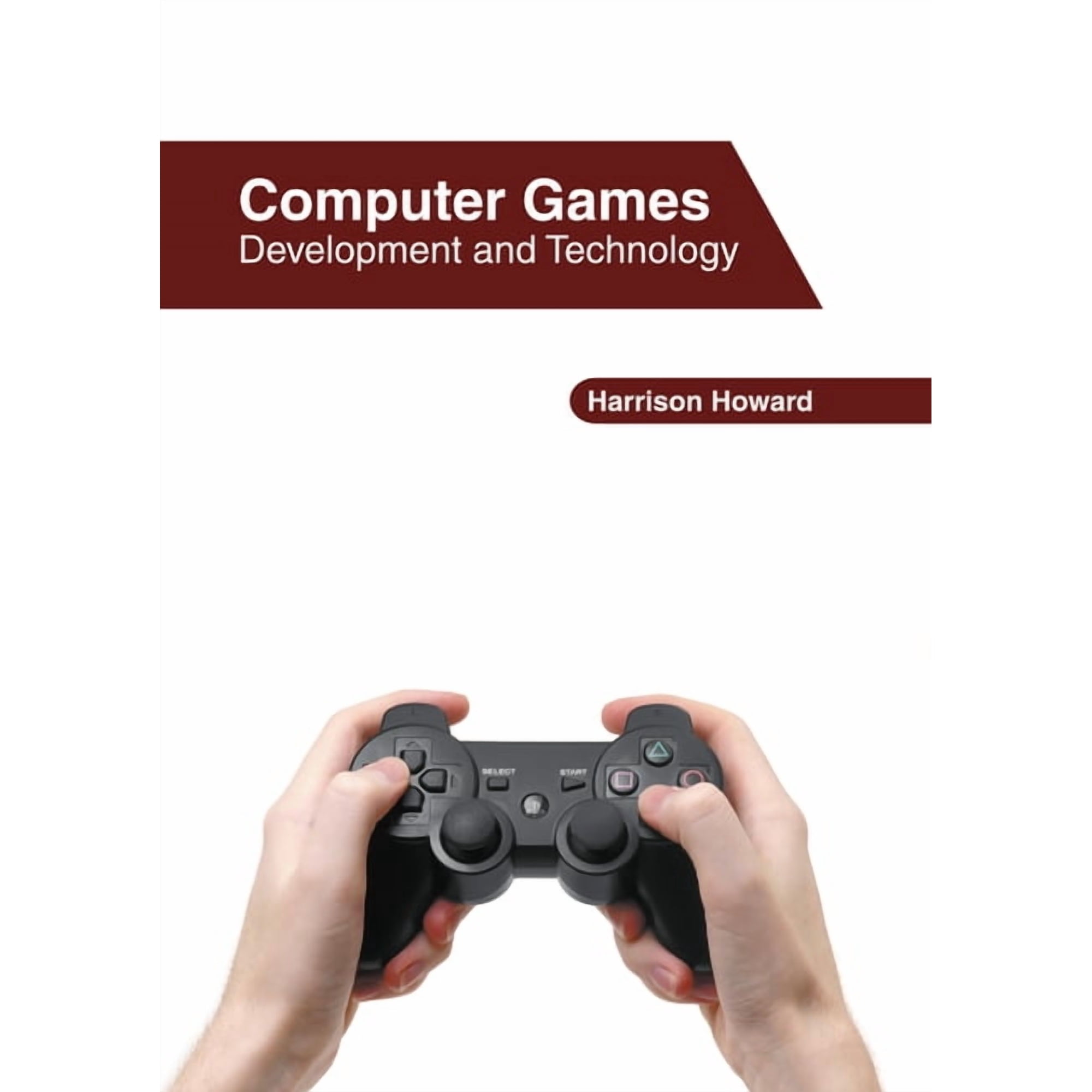 Computer Games: Development and Technology (Hardcover)