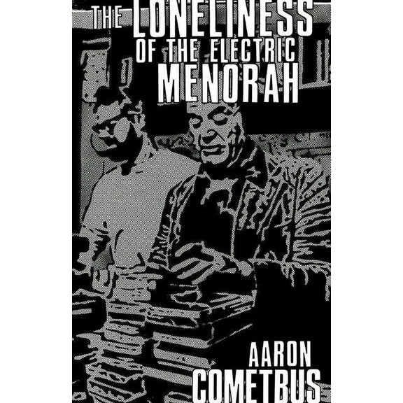 The Loneliness of the Electric Menorah (Paperback)