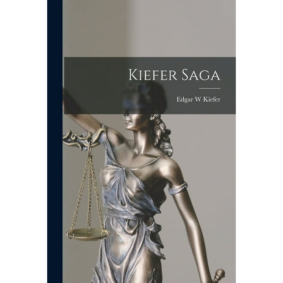 Kiefer Saga (Paperback)
