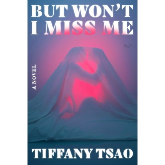 But Won't I Miss Me, (Hardcover)