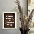 thumbnail image 2 of Designs ByLITA If I Have To Stir It, It's Homemade, 8 x 10 Wooden Wall Print (Framed) | Funny Coffee Home & Office Decor, 2 of 7
