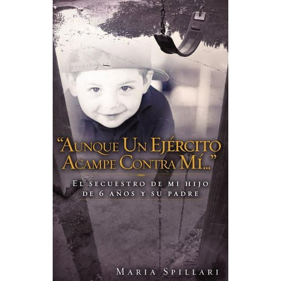 "Aunque Un Ejercito Acampe Contra Mi...", (Paperback)