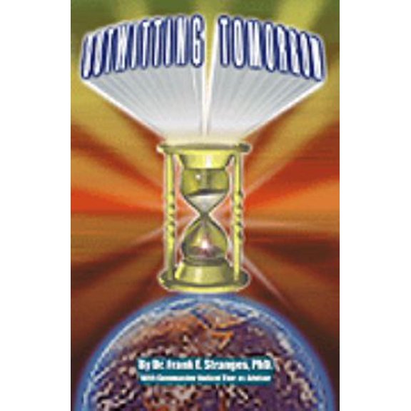 Pre-Owned Outwitting Tomorrow (Paperback) 0965578615 9780965578615
