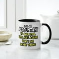 thumbnail image 4 of CafePress - Accountant...Assume I Am Never Wrong Tee Shirt Mug - 11 oz Ceramic Mug - Novelty Coffee Tea Cup, 4 of 4
