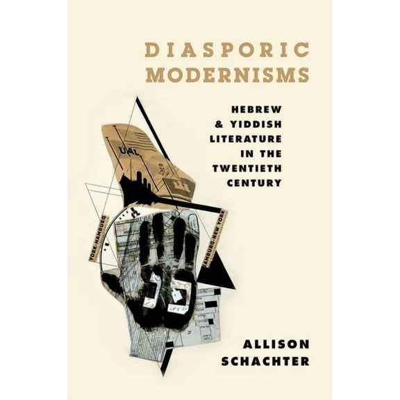 Diasporic Modernisms: Hebrew and Yiddish Literature in the Twentieth Century, (Paperback)