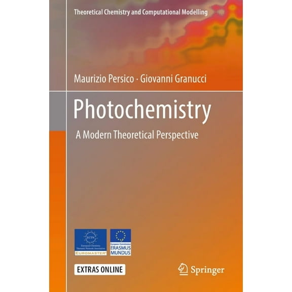 Theoretical Chemistry and Computational Photochemistry: A Modern Theoretical Perspective, (Hardcover)