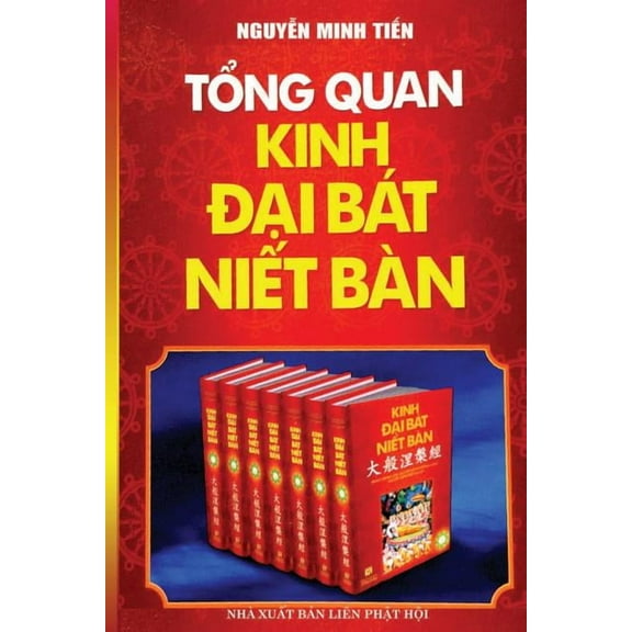 Tổng quan Kinh Đại Bát Niết Bà n: Bản in năm 2017, (Paperback)