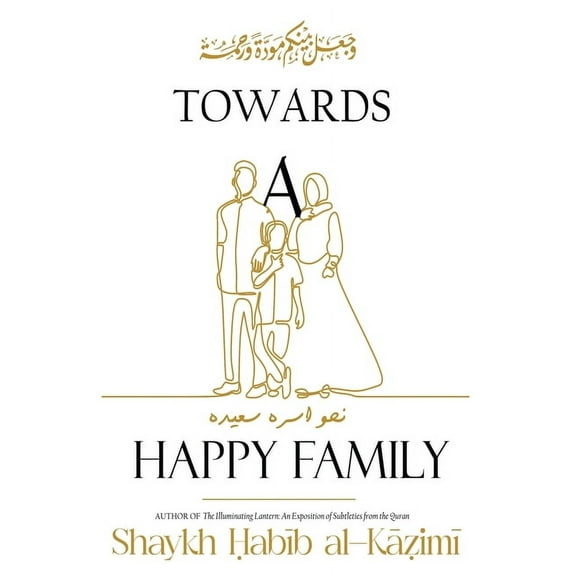 Towards a Happy Family, (Paperback)