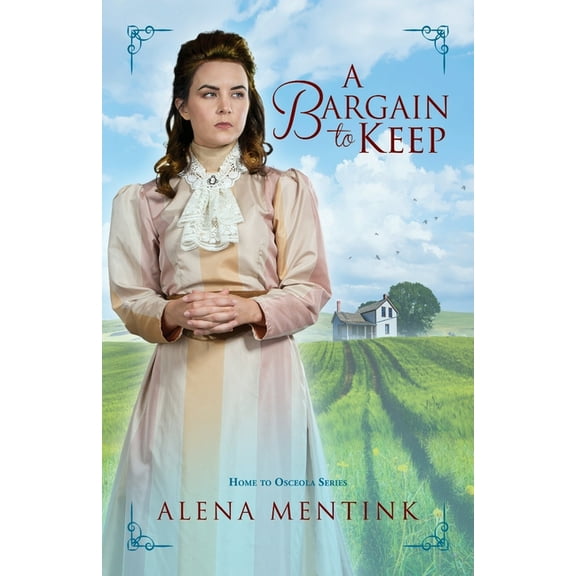 Home to Osceola A Bargain to Keep, (Paperback)