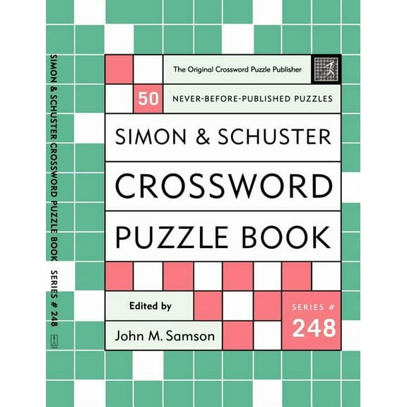 Simon & Schuster Crossword Puzzle Bo Simon and Schuster Crossword Puzzle Book #248: The Original Crossword Puzzle Publisher, Book 248, (Paperback)