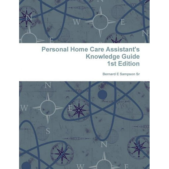 Personal Home care Assistant's Knowledge Guide, (Paperback)