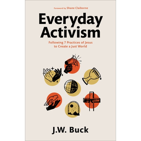 Pre-Owned Everyday Activism, 9781540902252, 1540902250, Paperback,