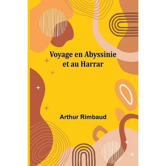 Voyage en Abyssinie et au Harrar, (Paperback)