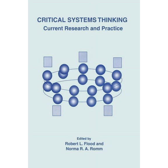 Critical Systems Thinking: Current Research and Practice, (Paperback)