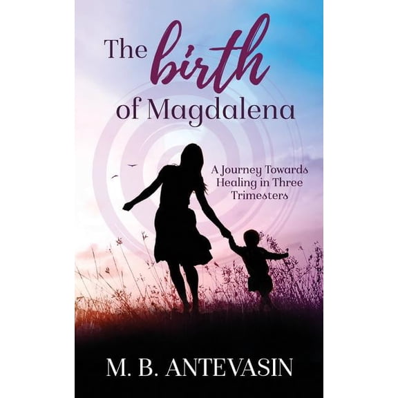 The Birth of Magdalena, (Paperback)