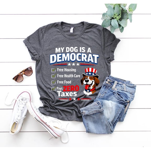 Cute Dog Lover Shirt, My Dog Is a Democrat Patriotic Pup Checklist Tee, Funny Spoiled Dog Mom Gift T-Shirt