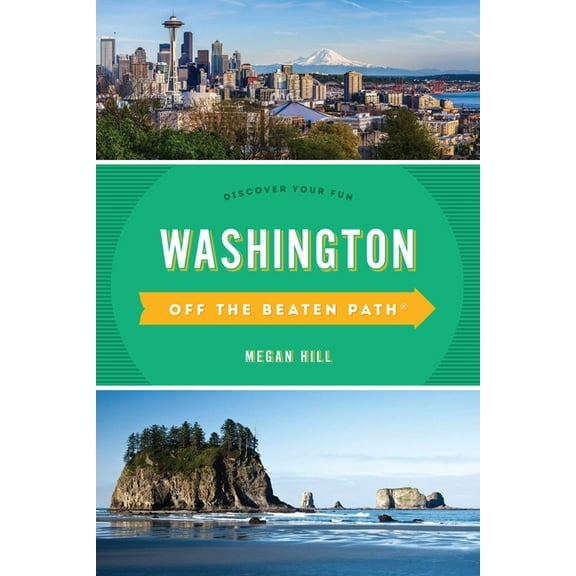 Off the Beaten Path Washington Off the Beaten Path(r): Discover Your Fun, (Paperback)