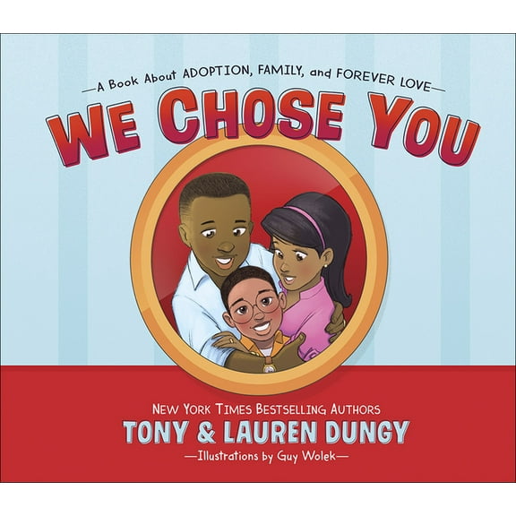 We Chose You: A Book about Adoption, Family, and Forever Love, (Hardcover)