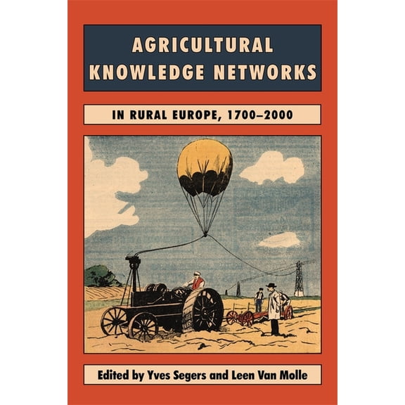 Boydell Studies in Rural History Agricultural Knowledge Networks in Rural Europe, 1700-2000, Book 2, (Hardcover)
