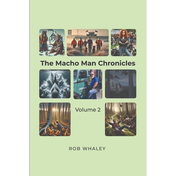 The Macho Man Chronicles: Volume 2, (Paperback)