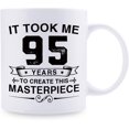 thumbnail image 2 of Funny 95th Birthday Gifts for Women Men - It Took Me 95 Years To Create This Masterpiece Mug - 95 Year Old Present Ideas for Mom, Dad, Wife, Sister, Grandma, Friends, Coworkers - 11 oz Coffee Mug, 2 of 6