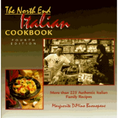 Pre-Owned The North End Italian Cookbook, 4th (Paperback) 1564409902 9781564409904