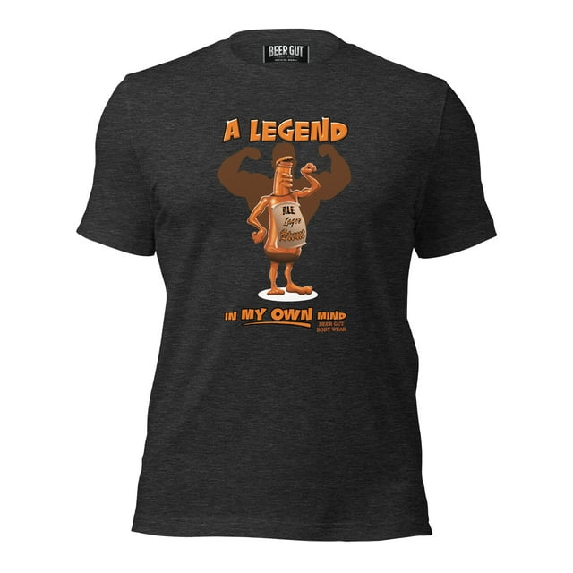 A Legend In My Own Mind Unisex t-shirt