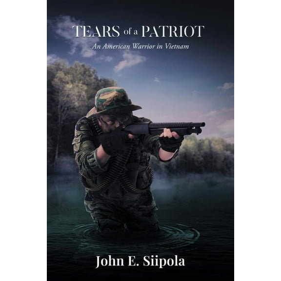 Tears of a Patriot: An American Warrior in Vietnam, (Paperback)