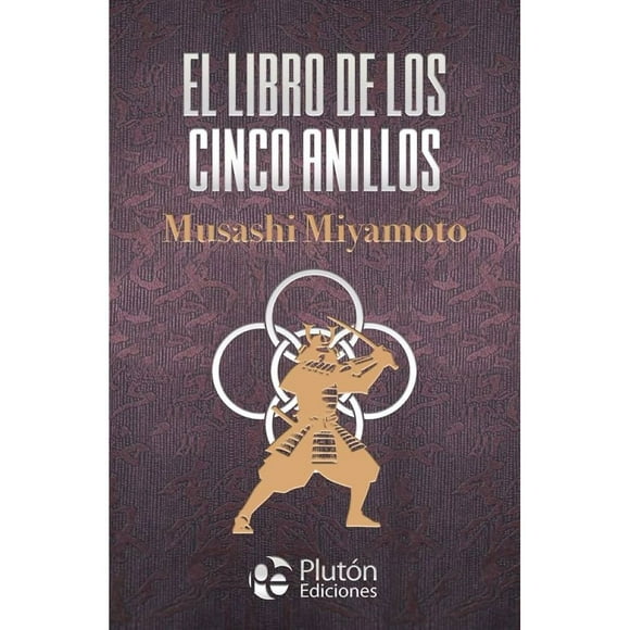 Libro El Libro De Los Cinco Anillos Tapa Dura, Autor Musasha Miyamoto, Editorial Pluton Ediciones