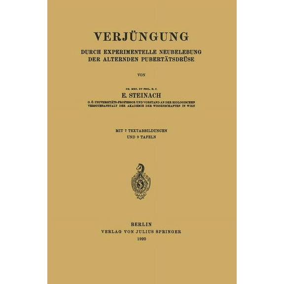 VerjÃ¼ngung: Durch Experimentelle Neubelebung Der Alternden PubertÃ¤tsdrÃ¼se, (Paperback)