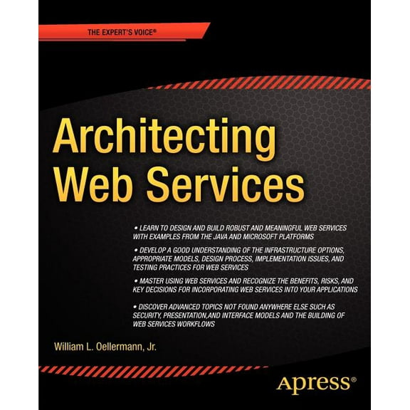 Architecting Web Services: Models, Designs, and Solutions, (Paperback)