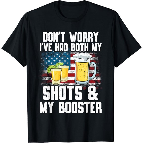 t-shirtDon't Worry I've Had Both My Shots & Booster Funny Vaccine T-Shirt mens t shirt，black，women，funny，misfits，men，journey