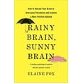 thumbnail image 1 of Cerveau Pluieux, Cerveau Ensoleillé: Comment Remonter Votre Cerveau pour Surmonter le Pensimisme et Atteindre une Vision Plus Positive, 1 of 2