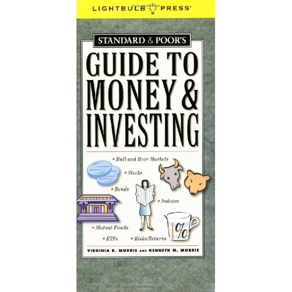Pre-Owned Standard and Poor's Guide to Money and Investing (Paperback) by Virginia B Morris, Kenneth Morris, Morris Virginia