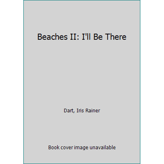 Pre-Owned Beaches II: I'll Be There (Unknown) 0446363278 9780446363273