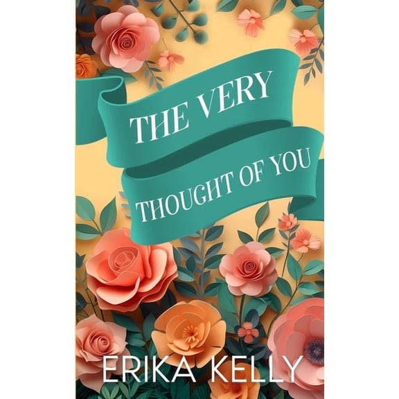 A Calamity Falls Small Town Romance The Very Thought Of You (Alternate Special Edition Cover), Book 3, (Paperback)