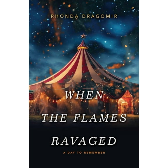 Day to Remember When the Flames Ravaged, Book 2, (Hardcover)