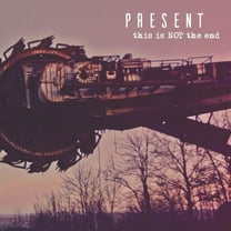 Present - This Is Not the End - Music & Performance - CD