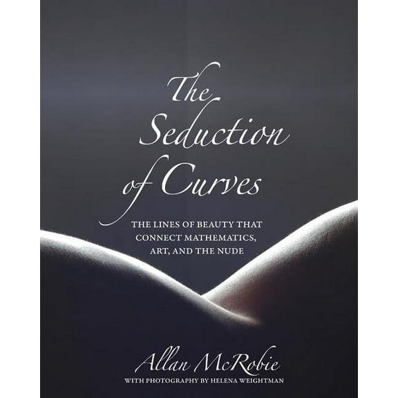 The Seduction of Curves, (Hardcover)
