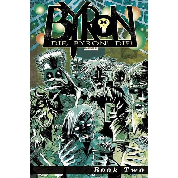 Die, Byron! Die! Book 2 (Paperback)