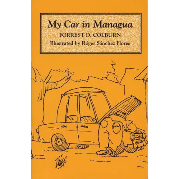 Pre-Owned My Car in Managua (Paperback) 0292751249 9780292751248