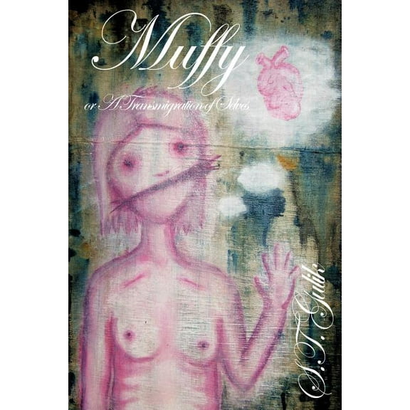 Muffy: or A Transmigration of Selves
