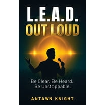L.E.A.D. Out Loud, (Paperback)