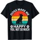 thumbnail image 1 of Dogs Make Me Happy You Not So Much Funny - Camiseta para perro, 1 of 2
