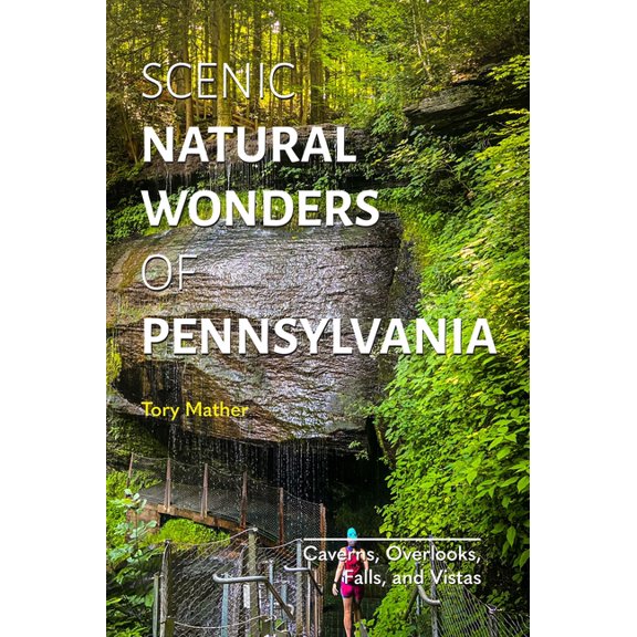 Scenic Natural Wonders of Pennsylvania, (Paperback)