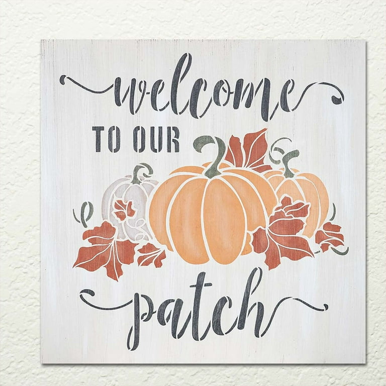Welcome to Our Patch Fall Sign Craft Stencil
